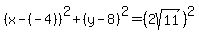 %28x-%28-4%29%29%5E2%2B%28y-8%29%5E2=%282sqrt%2811%29%29%5E2