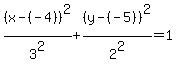 %28x-%28-4%29%29%5E2%2F3%5E2%2B%28y-%28-5%29%29%5E2%2F2%5E2=1