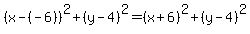 %28x-%28-6%29%29%5E2%2B%28y-4%29%5E2=%28x%2B6%29%5E2%2B%28y-4%29%5E2