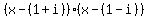 %28x-%281%2Bi%29%29%28x-%281-i%29%29