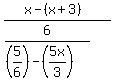 %28x-%28x%2B3%29%29%2F%286%2F%28%285%2F6%29-%285x%2F3%29%29%29