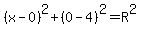 %28x-0%29%5E2%2B%280-4%29%5E2=R%5E2