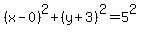 %28x-0%29%5E2%2B%28y%2B3%29%5E2+=+5%5E2