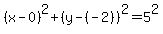 %28x-0%29%5E2%2B%28y-%28-2%29%29%5E2=5%5E2