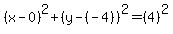%28x-0%29%5E2%2B%28y-%28-4%29%29%5E2=%284%29%5E2