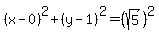 %28x-0%29%5E2%2B%28y-1%29%5E2=%28sqrt%285%29%29%5E2