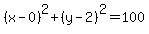 %28x-0%29%5E2%2B%28y-2%29%5E2=100