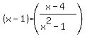 %28x-1%29%28%28x-4%29%2F%28x%5E2-1%29%29