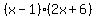 %28x-1%29%282x%2B6%29