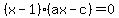 %28x-1%29%28ax-c%29=0