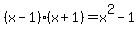 %28x-1%29%28x%2B1%29=x%5E2-1