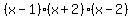 %28x-1%29%28x%2B2%29%28x-2%29
