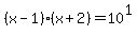 %28x-1%29%28x%2B2%29=10%5E1