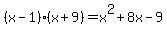 %28x-1%29%28x%2B9%29=x%5E2%2B8x-9