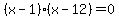 %28x-1%29%28x-12%29=0