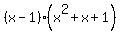 %28x-1%29%2A%28x%5E2%2Bx%2B1%29