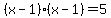%28x-1%29%2A%28x-1%29=5