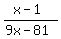 %28x-1%29%2F%289x-81%29