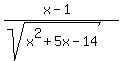 %28x-1%29%2F%28sqrt%28x%5E2%2B5x-14%29%29