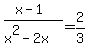 %28x-1%29%2F%28x%5E2-2x%29+=+2%2F3