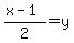 %28x-1%29%2F2=y