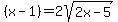 %28x-1%29=+2sqrt%282x-5%29