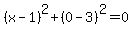 %28x-1%29%5E2%2B%280-3%29%5E2=0