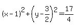 %28x-1%29%5E2%2B%28y-3%2F2%29%5E2=17%2F4
