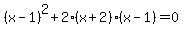 %28x-1%29%5E2%2B2%28x%2B2%29%28x-1%29=0