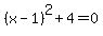 %28x-1%29%5E2%2B4=0