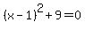 %28x-1%29%5E2%2B9=0