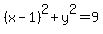%28x-1%29%5E2%2By%5E2=9