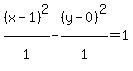 %28x-1%29%5E2%2F1%5E%22%22+-+%28y-0%29%5E2%2F1%5E%22%22=1