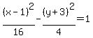 %28x-1%29%5E2%2F16-%28y%2B3%29%5E2%2F4=1