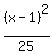 %28x-1%29%5E2%2F25