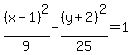 %28x-1%29%5E2%2F9-%28y%2B2%29%5E2%2F25=1
