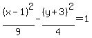 %28x-1%29%5E2%2F9-%28y%2B3%29%5E2%2F4=1