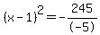 %28x-1%29%5E2=-245%2F-5