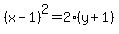 %28x-1%29%5E2=2%28y%2B1%29