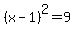 %28x-1%29%5E2=9