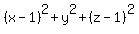 %28x-1%29%5E2+%2B+y%5E2+%2B+%28z-1%29%5E2