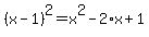%28x-1%29%5E2+=+x%5E2+-+2%2Ax+%2B+1