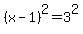 %28x-1%29%5E2+=3%5E2