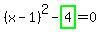 %28x-1%29%5E2-highlight_green%28+4+%29=0