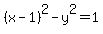 %28x-1%29%5E2-y%5E2=1