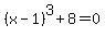 %28x-1%29%5E3%2B8=0