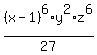 %28x-1%29%5E6%2Ay%5E2%2Az%5E6+%2F27