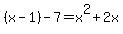 %28x-1%29-7=x%5E2%2B2x