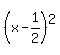 %28x-1%2F2%29%5E2