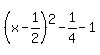%28x-1%2F2%29%5E2-1%2F4-1